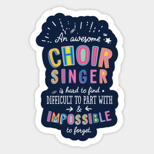 An awesome Choir Singer Gift Idea - Impossible to Forget Quote Sticker